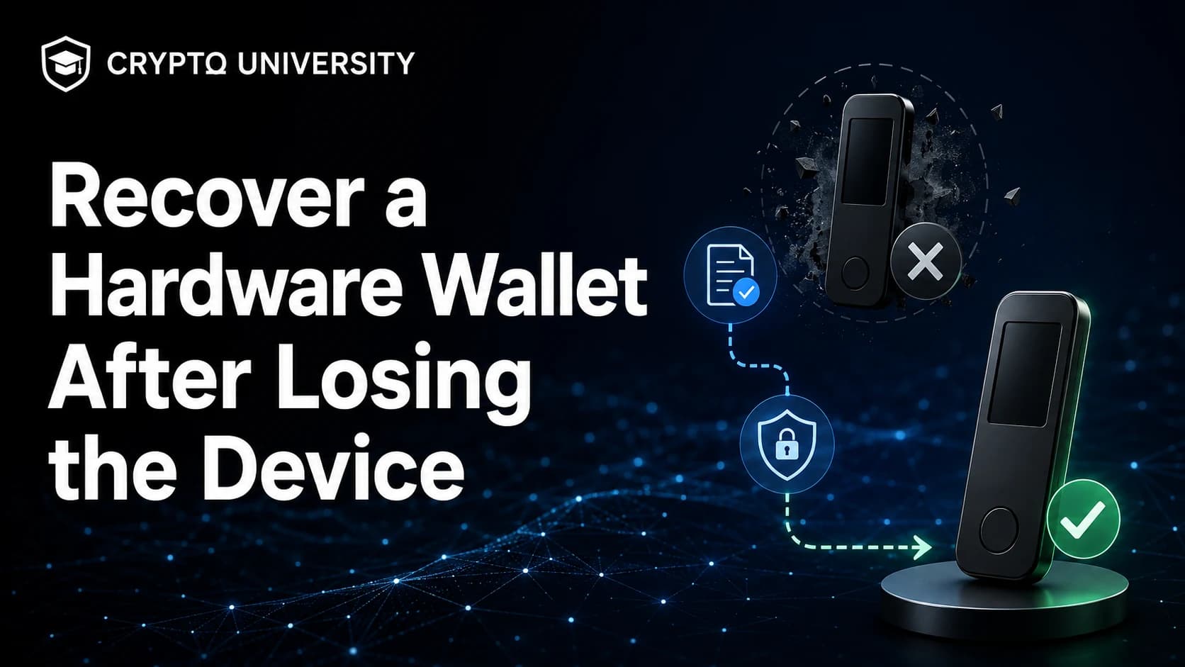 How to Recover Access to a Hardware Wallet After Losing the Device
