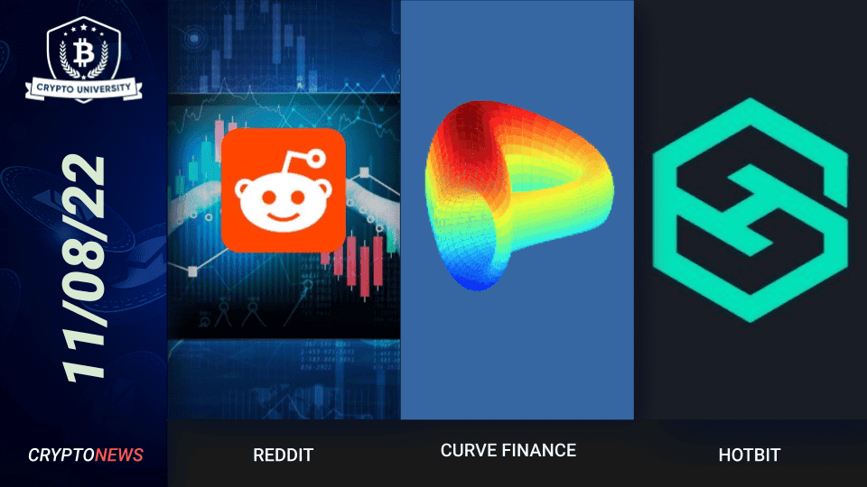 <strong>Reddit And FTX Partnership, Curve Finance Hacked, Hotbit Suspends Services</strong>
