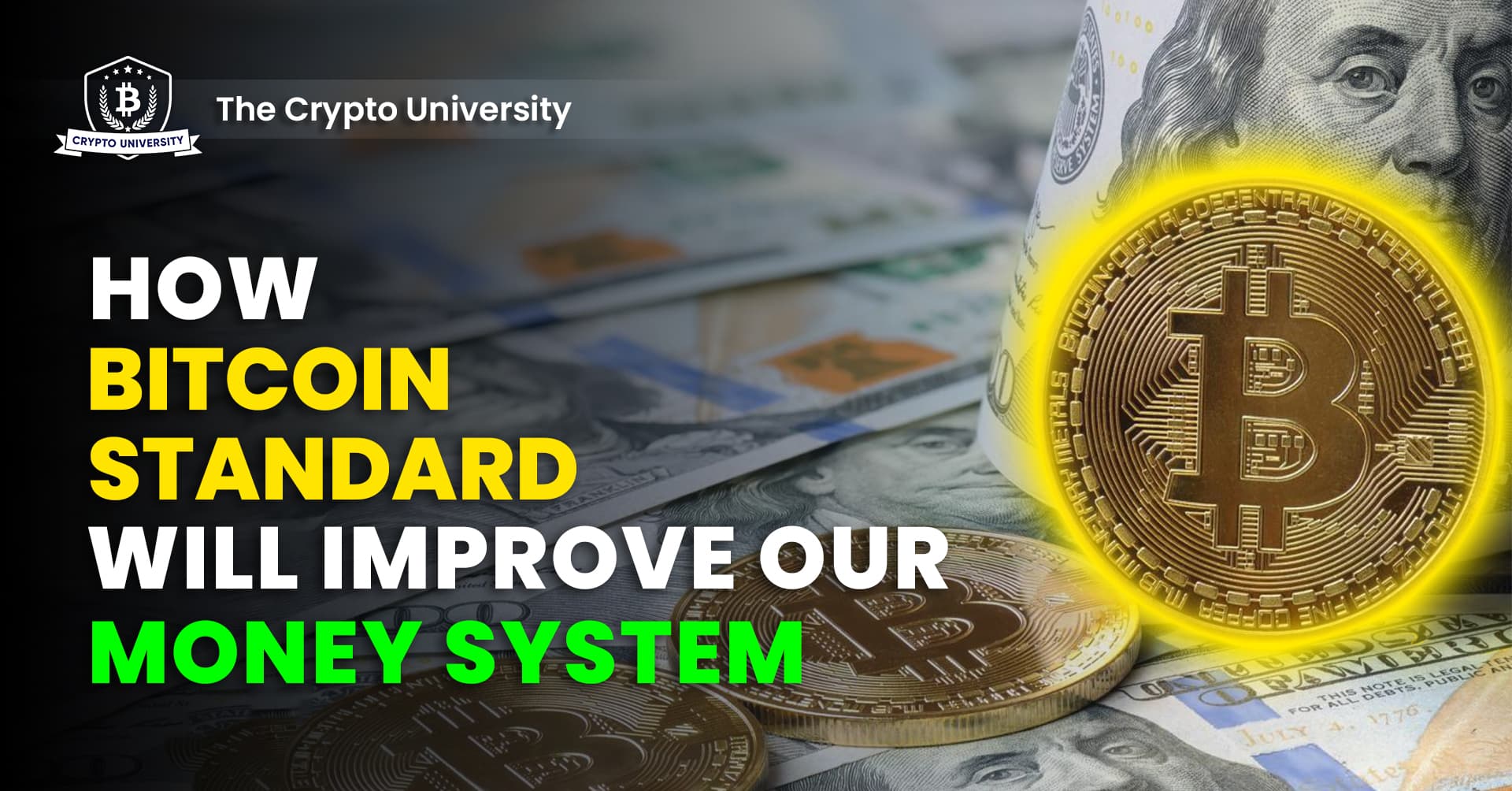 How the Bitcoin Standard will improve the Current Money System