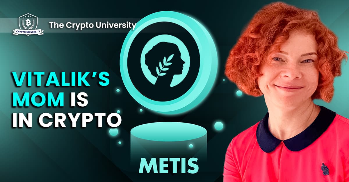 Metis:Vitalik's Mom is making waves in crypto. You need to know!