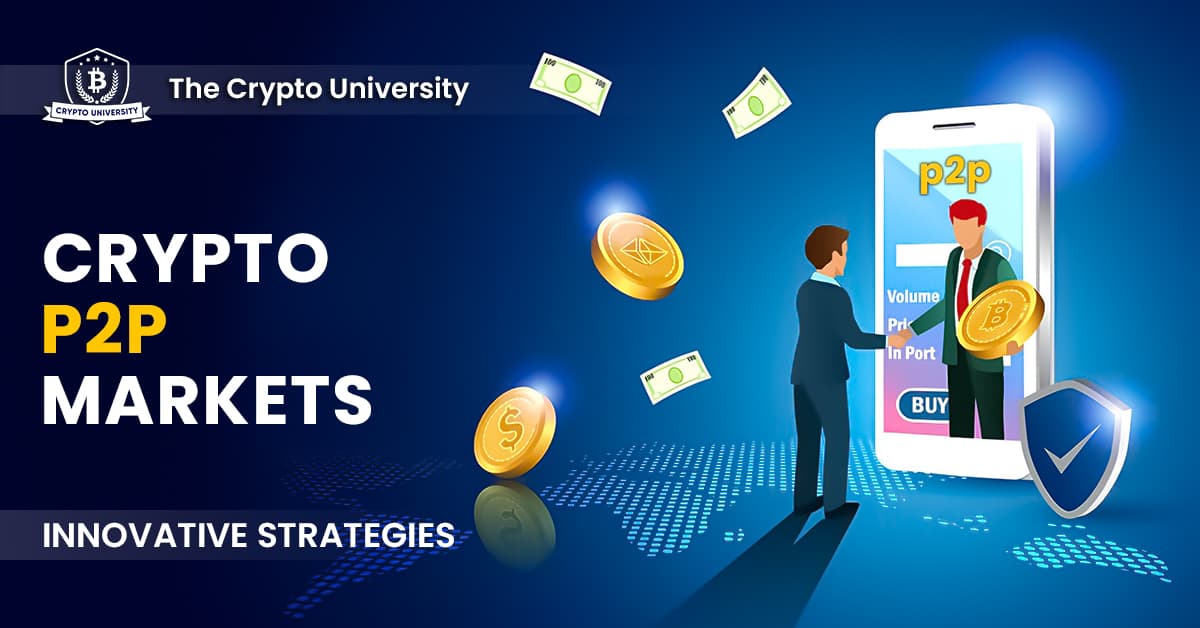 Earn Big in Crypto P2P Markets: Innovative Strategies.