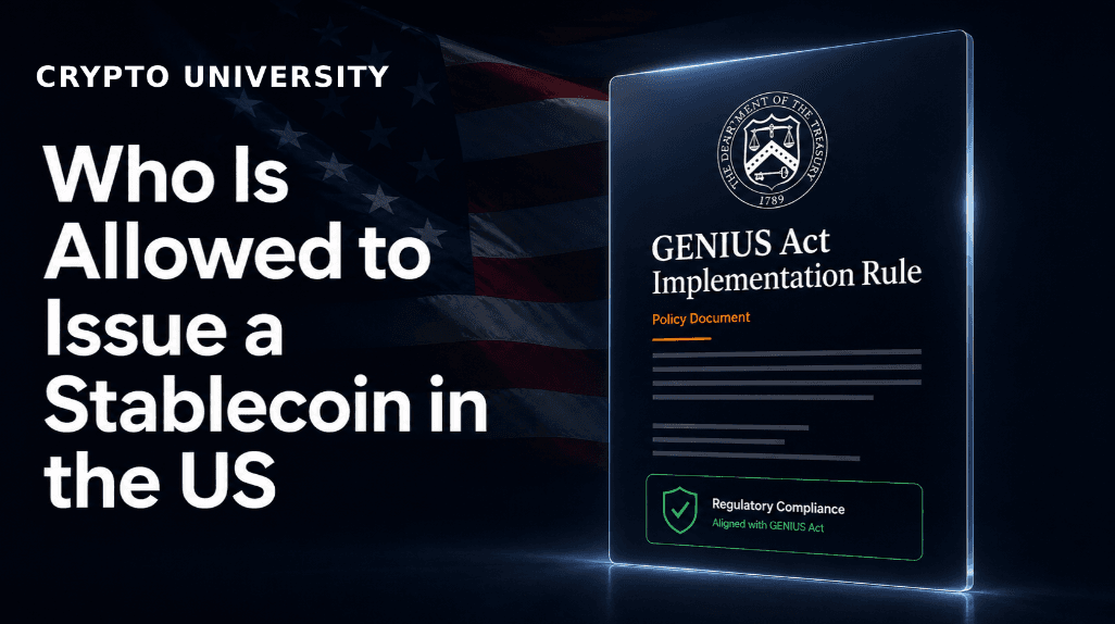 Who Is Allowed to Issue a Stablecoin in the US? Reading Treasury's First GENIUS Act Rule