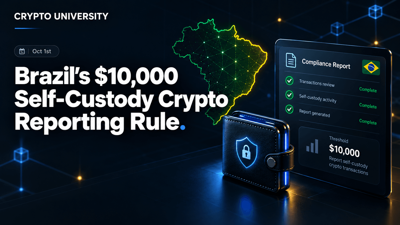 Brazil's $10,000 Self-Custody Crypto Reporting Rule Explained