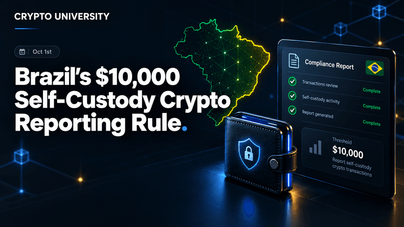 Brazil's $10,000 Self-Custody Crypto Reporting Rule Explained
